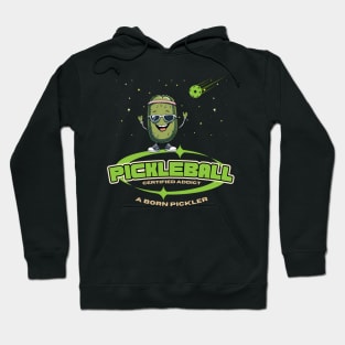 Pickleball Certified Addict A Born Pickler Hoodie